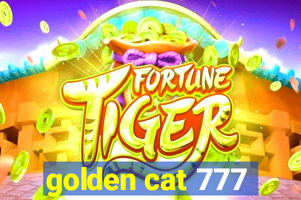 golden cat 777